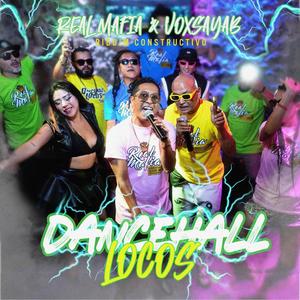 Dancehall Locos (feat. Moyses Faray, C Lion, Blxck Moses & Maiky Dee)