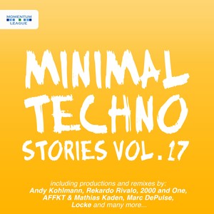 Minimal Techno Stories, Vol. 17