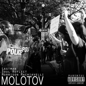 Molotov (feat. Morrison Machiavelli & Lastman) [Explicit]