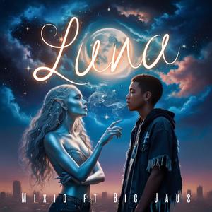 Luna (feat. Mixio & Rifado Beats) (Explicit)