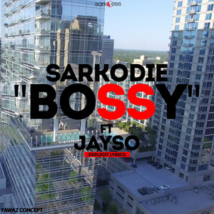 Bossy(feat. Jayso) (Explicit)