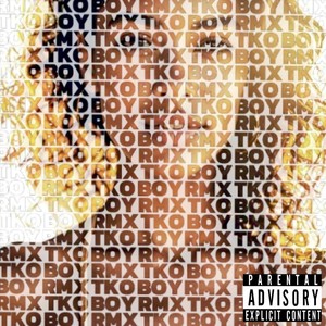 TKO BOY (REMIX|Explicit)