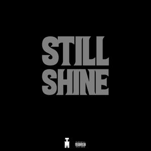 Still Shine (Explicit)