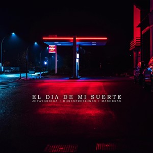 El Día de Mi Suerte (Explicit)