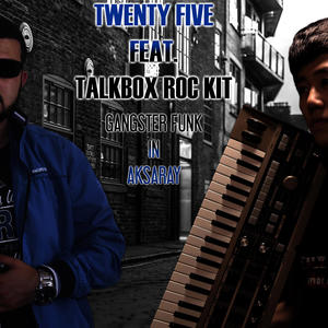 Gangster Funk in Aksaray (feat. Roc Kit) (DMG Blast Beats Remix|Explicit)