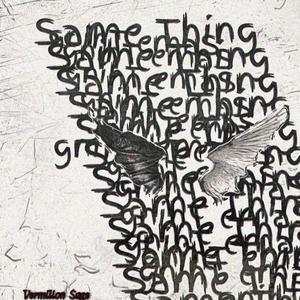 Same Thing (feat. BadBoY Liiger & BlxckKiid Trinity) (Explicit)