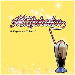 Milfshake (Explicit)