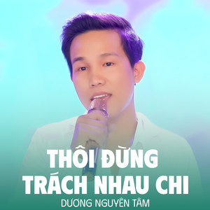 Thôi Đừng Trách Chi Nhau