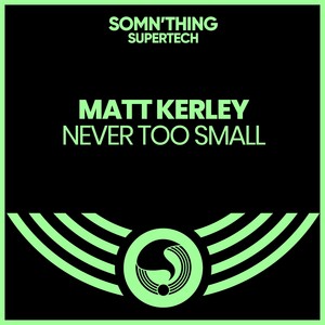 Never Too Small (Extended Mix)