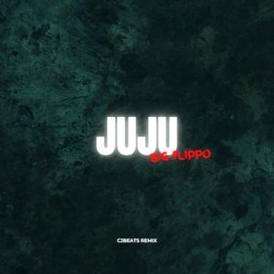 JuJu (CJBEATS Remix) [Explicit]