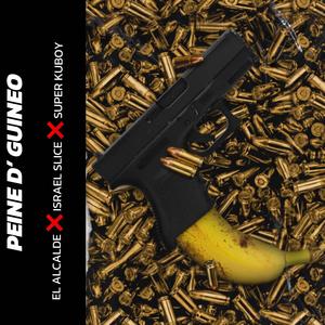 PEINE D' GUINEO (feat. El alcalde & super kuboy)
