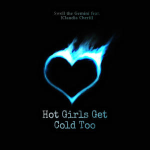 Hot Girls Get Cold Too (feat. Claudia Cherii) (Explicit)