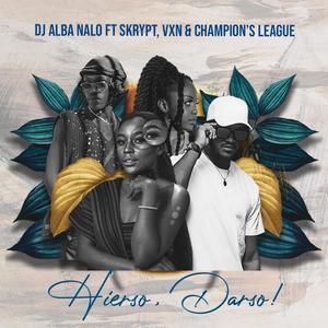 Hierso, Darso! (feat. Skrypt, VxN & Champion's League)