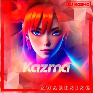 Awakening (Kazma Remix Radio Edit)