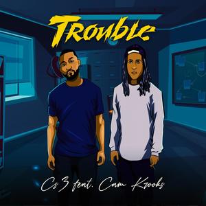 Trouble (feat. Cam Krooks) [Radio Edit]