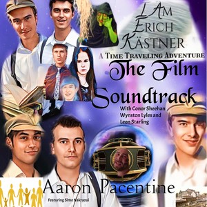 I Am Erich Kästner: A Time Traveling Adventure (Original Soundtrack)