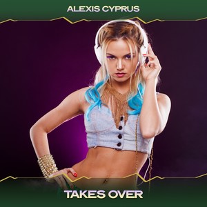 Takes Over (Mondial Mix, 24 Bit Remastered)