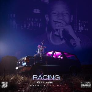 Racing (feat. Kobi! & Nyiko_bt) [Explicit]