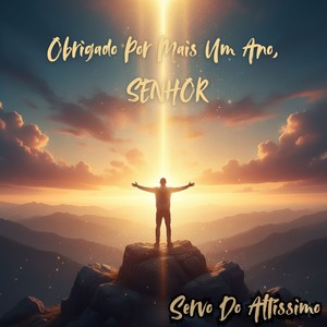 Obrigado Por Mais Um Ano, SENHOR