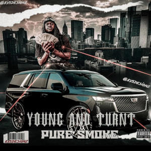 Young and turnt (Explicit)