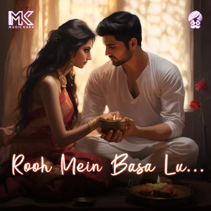 Rooh Mein Basa Lu