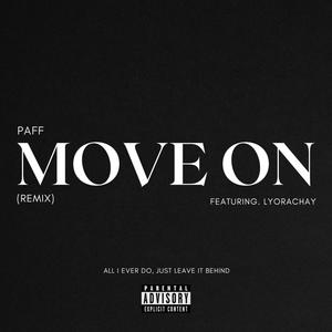 Move on (feat. LyoraChay) (Remix|Explicit)