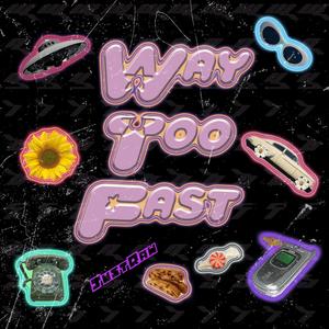 Way Too Fast (feat. Justraw & MAS) (Explicit)