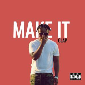 Make it clap (Explicit)