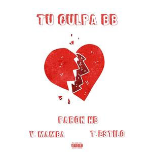 Tu Culpa Bb (Explicit)