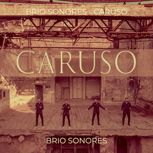 Brio Sonores - Caruso (Explicit)