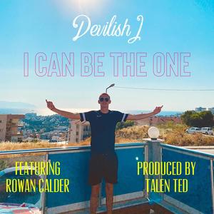 I Can Be The One (feat. Rowan Calder & Talen Ted)