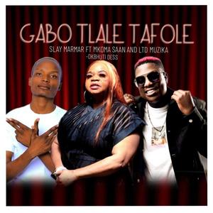 Gabo Tlale Tafola (feat. Mkoma Saan, Ltd Muzika & OkButi Dess)