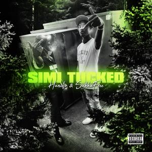 Simi Tucked (feat. Hunch0) [Explicit]