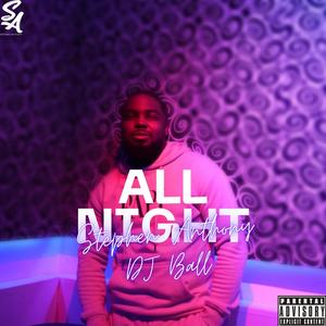 All Night (feat. DJ Ball) [Radio Edit]