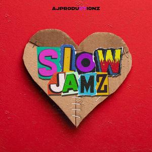 Slow Jamz (Explicit)