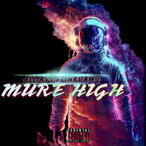 MURE HIGH (feat. STINKDAWG) [Explicit]