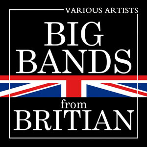 Big Bands From Britain