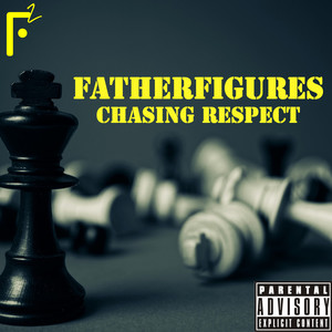 Chasing Respect (Explicit)