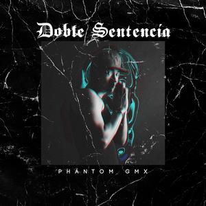 Doble Sentencía (Explicit)