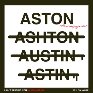 I Ain't Missing You (Kapera Remix|Radio Edit)