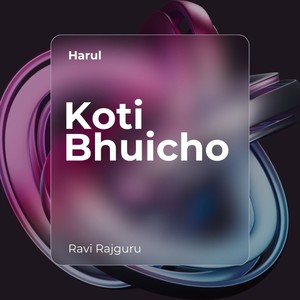 Koti Bhuicho (Harul)