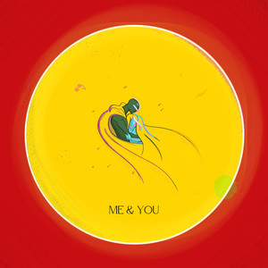 Me & You