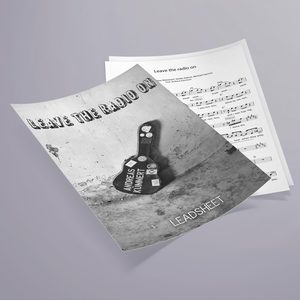Leave the radio on (Sheet Music Edition)