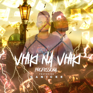 Vhiki Na Vhiki (Explicit)