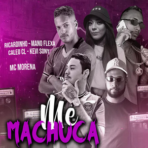 Me Machuca(feat. Mc Morena & Caleo CL)(Brega Funk) (Explicit)