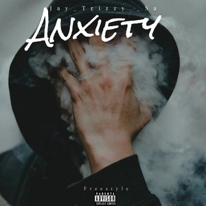 ANXIETY FREESTYLE (Explicit)