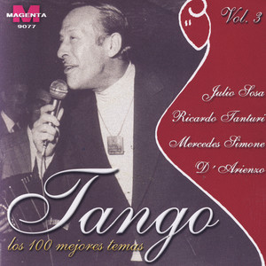 Tango - Los 100 Mejores Temas Vol. 3