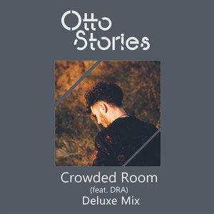 Crowded Room (Deluxe Mix)