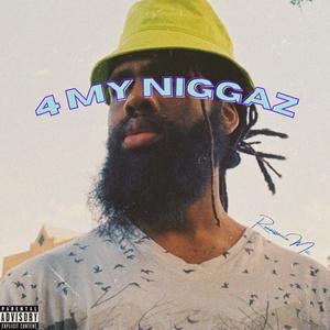 4 My Niggaz (Explicit)