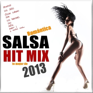 Salsa Romántica Hit Mix 2013 (Lo Mejor De 2013)